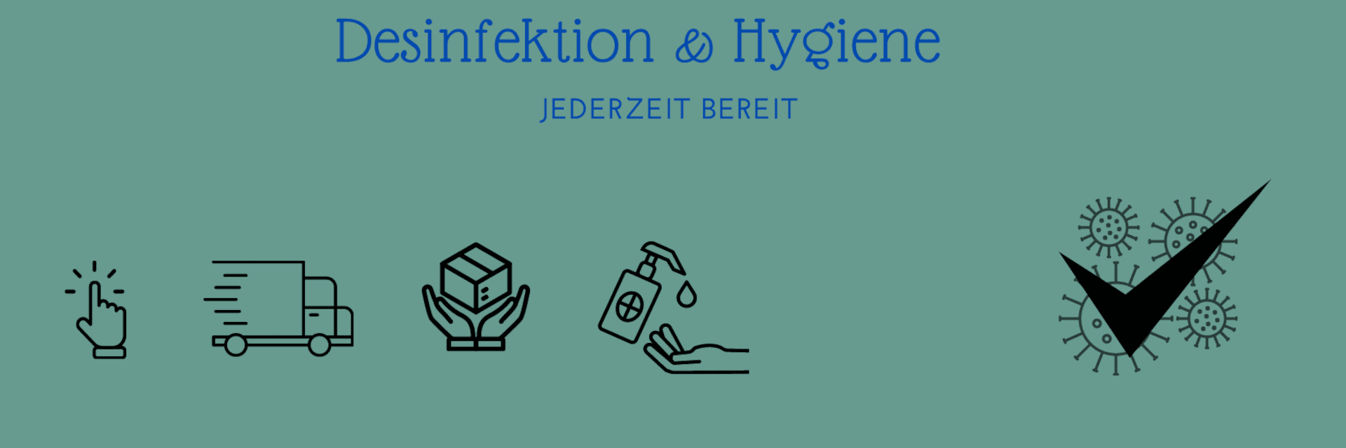 Desinfektion & Hygiene - jederzeit bereit